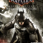 Batman : Arkham Knight – Premium Edition + ALL DLC