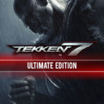 TEKKEN 7 : Ultimate Edition