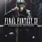 Final Fantasy XV :  Windows Edition