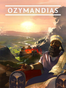 Read more about the article Ozymandias: Bronze Age Empire Sim