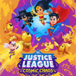 DC’s Justice League: Cosmic Chaos