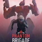 <strong>Phantom Brigade</strong>