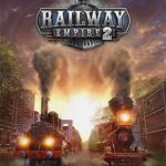 Railway Empire 2: Deluxe Edition