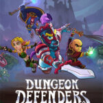 Dungeon Defenders Awakened + 7DLCs