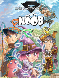 Read more about the article Noob: The Factionless