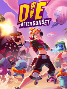 Read more about the article Die After Sunset