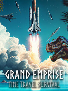 Read more about the article Grand Emprise: Time Travel Survival