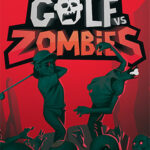 Golf VS Zombies