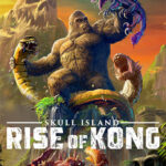  Skull Island: Rise of Kong