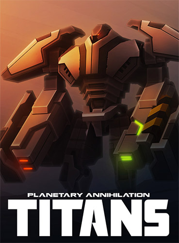 Planetary Annihilation TITANS