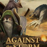 Against the Storm: Complete