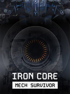 Read more about the article Iron Core: Mech Survivor