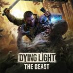 Dying Light: The Beast